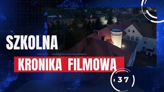 SZKOLNA KRONIKA FILMOWA  Wydanie 37 [upl. by Akienat691]