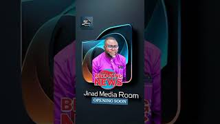 Jinad media room opening soon jinadmediatv motivation trustlife icandoit [upl. by Melisenda]