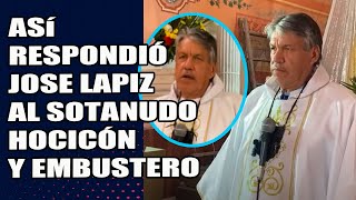 Así respondió Jose Lapiz al sotanudo hocicón ¡El defensor de Salvador Rangel [upl. by Naillig]