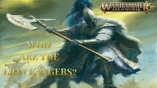 What are the Lion Rangers  Age of Sigmar  Fiction  Lore [upl. by Siberson]