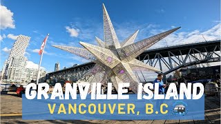 Vancouver Canada  Exploring Granville Island [upl. by Benzel463]