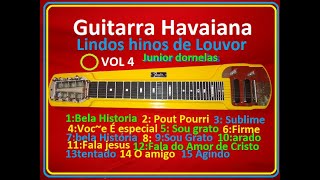 Lindos hinos de louvor VOL4 Guitarra Havaiana [upl. by Llenrad]