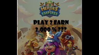 PLAY 2 EARN is here Heroes amp Empires Guide to Maximize Daily earnings  Ep 14 [upl. by Leirraj]