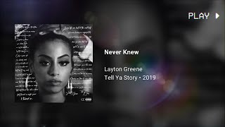 Layton Greene  Never Knew 639Hz [upl. by Anitsirhk]