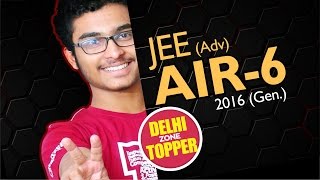 JOURNEY OF JEE Advanced 2016 AIR 6 Kartik Patekar DELHI ZONE TOPPER with CatalyseR [upl. by Elysia]