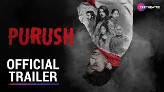 Purush  Official Trailer  Ashutosh Rana Gulki Joshi Deepak  Zee Theatre [upl. by Aden]