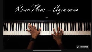 River flows x Aquaman  Piano Cover  Andrew’s Piano [upl. by Lanor]