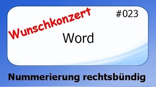 Word Wunschkonzert 023 Nummerierung  rechtsbündig deutsch [upl. by Llerihs21]