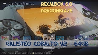 Galisteo Cobalto v2 64GB  86 sistemas  14015 jogos  Rasp Pi3 BB Recalbox 60 quotDragonBlazequot [upl. by Natsyrk]