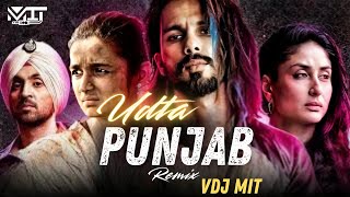 Udta Punjab Remix VDJ Mit  Vishal Dadlani amp Amit Trivedi  Shahid Kapoor [upl. by Godart]