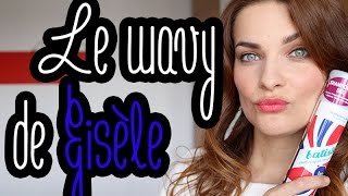 How to  je veux le wavy de Gisèle Bundchen [upl. by Chesna92]