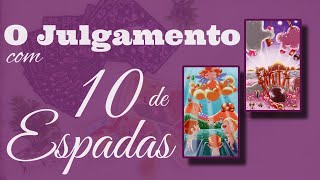 O Julgamento  10 de Espadas Combinações de Cartas [upl. by Gobert455]