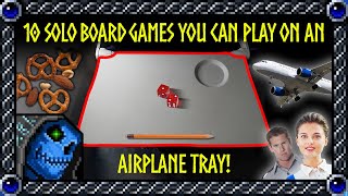 10 Solo Board Games You Can Play on an Airplane Tray [upl. by Yendirb]