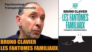 Bruno Clavier  Psychanalyse transgénérationnelle [upl. by Josselyn32]