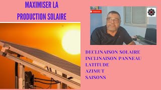 Video N°467 COMMENT OPTIMISER LINCLINAISON DES PANNEAUX SOLAIRES [upl. by Rasla]