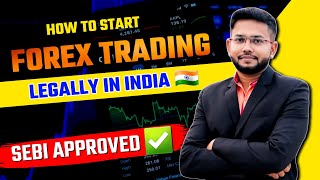 How to legally start forex or currency trading in India  Sebi approved forex broker in India [upl. by Torry]