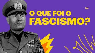 O que foi o FASCISMO Resumo Toda Matéria [upl. by Belita]