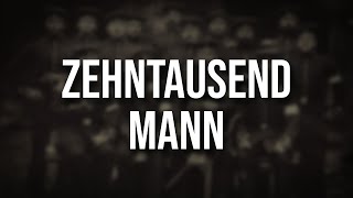 Zehntausend Mann • Soldatenlied von 1900 Liedtext [upl. by Callum]