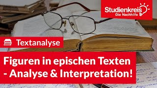 Figuren in epischen Texten  Analyse amp Interpretation  Deutsch verstehen mit dem Studienkreis [upl. by Patterson84]