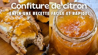 Confiture de citron facile et rapide enfin [upl. by Zins]