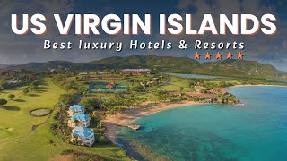 TOP 5 Best luxury Hotels And Resorts In US VIRGIN ISLANDS for 2024 [upl. by Gibe]