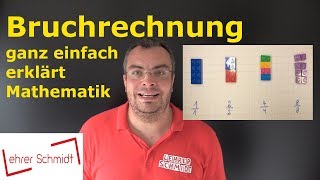 Bruchrechnen  ganz einfach erklärt  wirklich ganz einfach  Mathematik  Lehrerschmidt [upl. by Lleral]