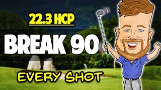 Break 90  REAL High Handicap GOLF Every Shot [upl. by Alywt]