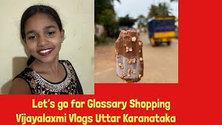 Let’s go for Glossary Shopping 🛒 🛒dharwadvlogs vlog dharwada dharwad  Vijayalaxmi Vlogs [upl. by Lustick]