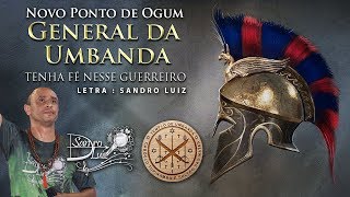 Ponto de Ogum  GENERAL DA UMBANDA Tenha Fé Nesse Guerreiro  Sandro Luiz Umbanda [upl. by Greenberg]