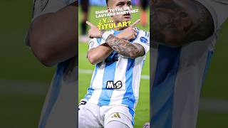 LAUTARO MARTÍNEZ BRILLÓ Y ¿TITULAR seleccionargentina lautaromartínez copaamerica messi [upl. by Teiluj604]