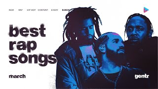 BEST RAP SONGS OF MARCH 2024 [upl. by Watson486]