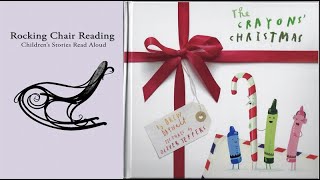 The Crayons Christmas  Books Read Aloud for Kids  Rocking Chair Reading [upl. by Ollie]