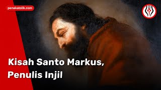 Kisah Santo Markus Penulis Injil [upl. by Gun]