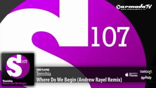 Tenishia  Where Do We Begin Andrew Rayel Remix [upl. by Elwee]