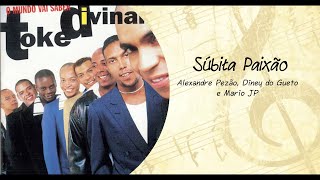 Grupo Toke Divinal  Súbita Paixão [upl. by Hsirk752]