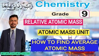 WHAT IS RELATIVE ATOMIC MASS ATOMIC MASS UNIT AND MOLECULAR MASS  CHEMISTRY CLASS 9 [upl. by Ennahteb]