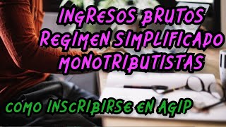 COMO INSCRIBIRSE EN AGIP IIBB REGIMEN SIMPLIFICADO MONOTRIBUTO ALTA ISIB INGRESOS BRUTOS CABA [upl. by Notna]