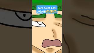 ZORO GETS LOST AGAIN memes funny animation viral fyp [upl. by Taber440]