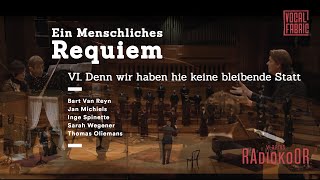 VI Denn wir haben hie keine bleibende Statt  Brahms Ein Deutsches Requiem [upl. by Delmer]