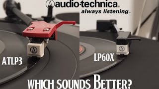 Audio Technica LP3 vs LP60X SOUND COMPARISON [upl. by Tiloine602]