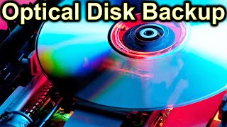 Optical Disk Backup Guide Explained Camera Tuesday [upl. by Amity648]