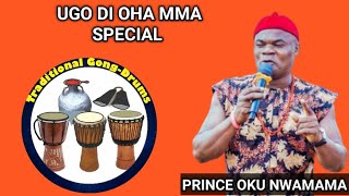 UGO DI OHA MMA SPECIAL  PRINCE OKU NWAMAMA MUSIC [upl. by Reichert720]