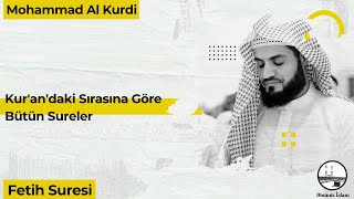 Mohammad Al Kurdi Fetih Suresi Surah Al Fath [upl. by Svetlana]