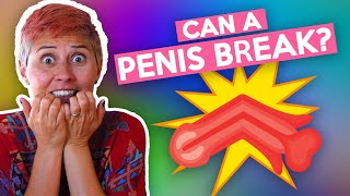 Can a Penis Break [upl. by Tallulah181]