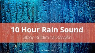 No More Teeth Grinding  10 Hour Rain Sound  Sleep Subliminal  By Minds in Unison [upl. by Airel]