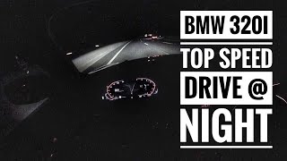 BMW 320i 2019  POV Drive on German Autobahn at night Top Speed Drive [upl. by Ileek]