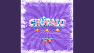 Chúpalo [upl. by Aronson]