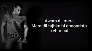 AWARA LYRICS  DABANGG 3  Salman Khan Sonakshi S Saiee M  Salman Ali Muskan [upl. by Nymrak384]