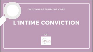 INTIME CONVICTION en droit pénal 🔤 [upl. by Ahsets]