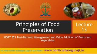 HORT321  Lecture 13 Principles of Food Preservation  खाद्य परिरक्षण के सिद्धांत [upl. by Tara]